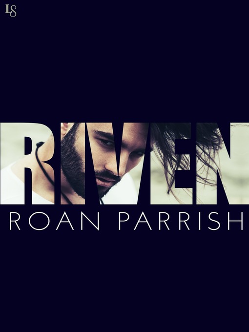 Title details for Riven by Roan Parrish - Available